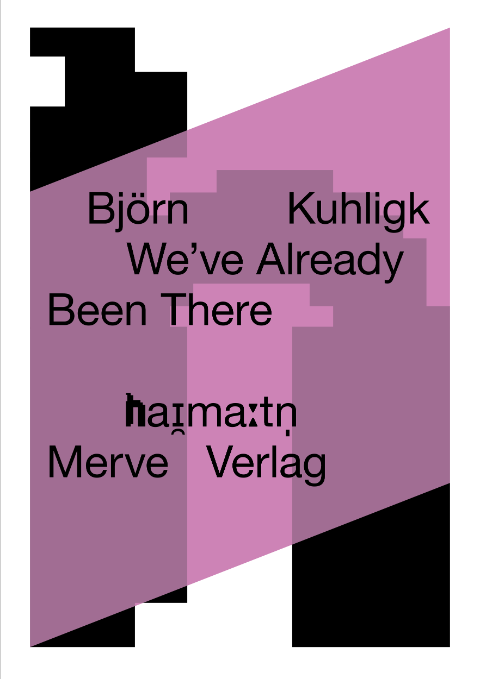 Cover Björn Kuhligk: We’ve Already Been There