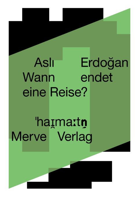 Buchcover: Aslı Erdoğan: Wann endet eine Reise?