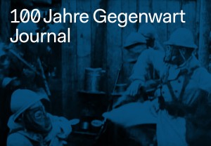 100 Jahre Gegenwart. Journal